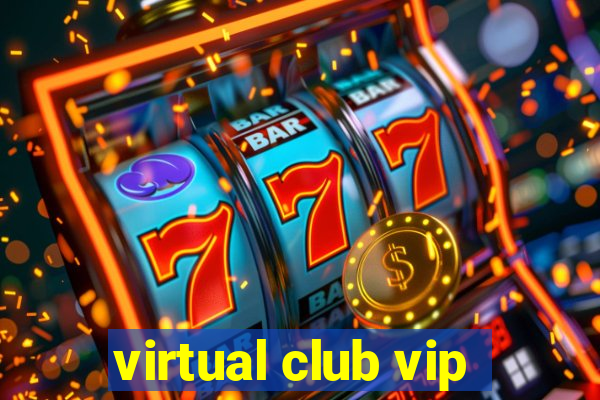 virtual club vip